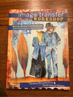 Image Transfer Workshop Book by McElroy and Wilson NWOT